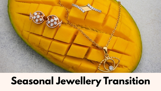 Summer-to-Monsoon Jewellery Transition Guide