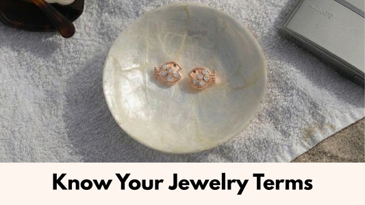 Jewellery Terms Every Shopper Should Know