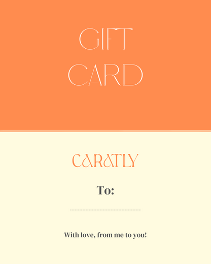 Surprise your loved ones with a Caratly gift card! Available in denominations of 2000, 5000, 10000, 15000, and 20000, it's the perfect way to give the gift of exquisite jewellery. Redeemable across a lifetime, granting access to our enchanting collection of sparkling gems and timeless everyday wear designs.